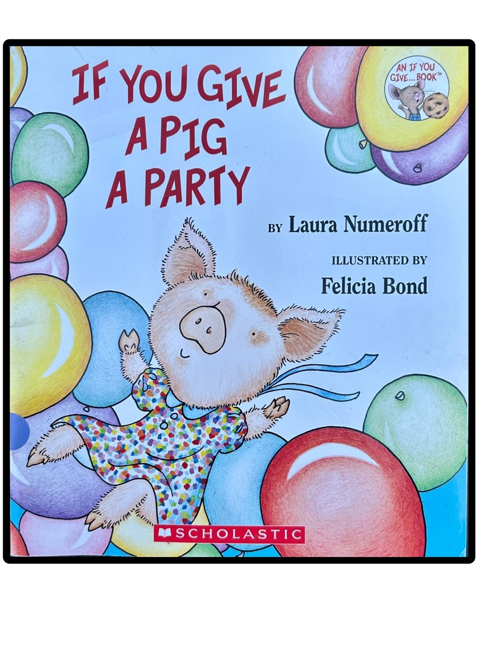 BUNDLE & SAVE 🐷If You Give a Pig a Party Softcover Book by Laura Numeroff